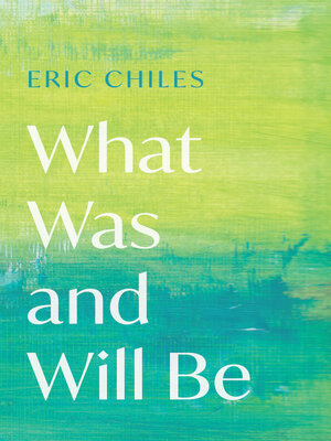 cover image of What Was and Will Be